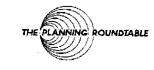 THE PLANNING ROUNDTABLE