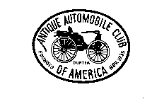 ANTIQUE AUTOMOBILE CLUB OF AMERICA FOUNDED NOV. 1935 DURYEA