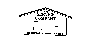 THE SERVICE COMPANY DEPENDABLE HOME REPAIRS