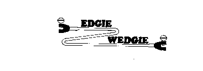EDGIE WEDGIE