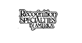 RECOGNITION SPECIALTIES OF AMERICA