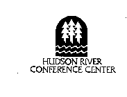 HUDSON RIVER CONFERENCE CENTER