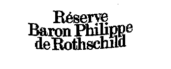 RESERVE BARON PHILIPPE DE ROTHSCHILD