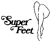 SUPER FEET