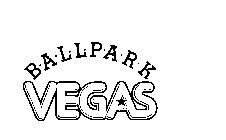 BALL PARK VEGAS