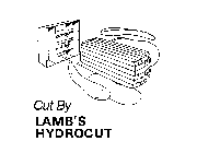 CUT BY LAMB'S HYDROCUT