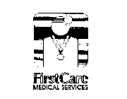 FIRSTCARE MEDICAL SERVICES