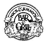 NICK & JIMMY'S BAR & GRILL SINCE 1979