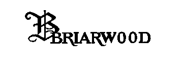 B BRIARWOOD