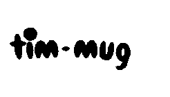 TIM-MUG