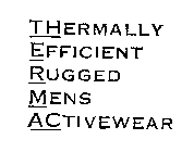 THERMALLY EFFICIENT RUGGED MENS ACTIVEWEAR