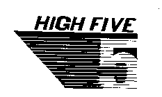 HIGH FIVE 5