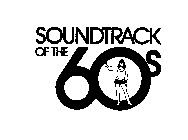 SOUNDTRACK OF THE 60S