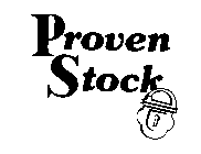 PROVEN STOCK