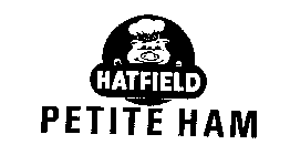 HATFIELD PETITE HAM