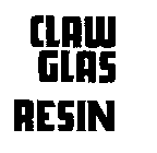 CLAW GLAS RESIN
