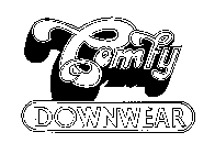 COMFY DOWNWEAR