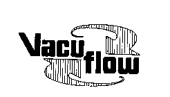 VACU FLOW