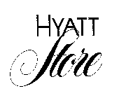 HYATT STORE