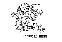 DRAGGIE BAGS