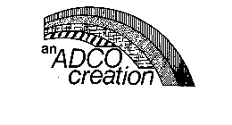 AN ADCO CREATION