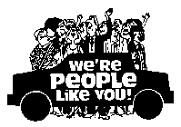 WE'RE PEOPLE LIKE YOU