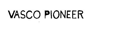 VASCO PIONEER