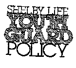 SHELBY LIFE YOUTH GUARD POLICY
