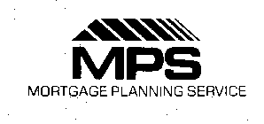 MPS MORTGAGE PLANNING SERVICE