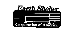 EARTH SHELTER CORPORATION OF AMERICA
