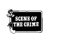 SCENE OF THE CRIME