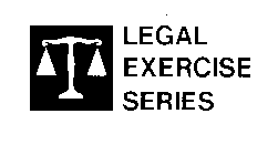 LEGAL EXERCISE SERIES