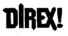 DIREX!