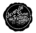 JUVENILE SHOE SYSTEM