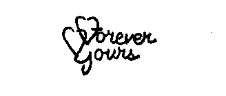 FOREVER YOURS