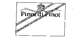 PINOT DI PINOT