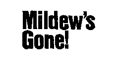 MILDEW'S GONE!
