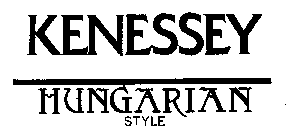 KENESSEY HUNGARIAN STYLE