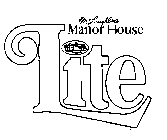 MCLAUGHLIN'S MANOR HOUSE LITE
