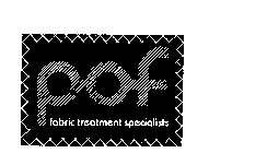 P-O-F FABRIC TREATMENT SPECIALISTS