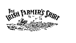 THE IRISH FARMER'S SHIRT