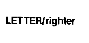 LETTER/RIGHTER