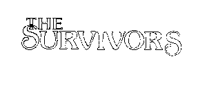 THE SURVIVORS