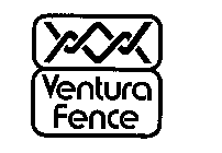 VENTURA FENCE