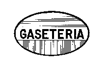 GASETERIA