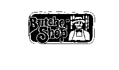 BUTCHER SHOP