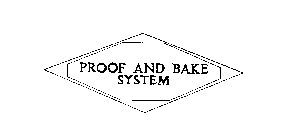 PROOF AND BAKE SYSTEM