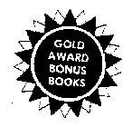 GOLD AWARD BONUS BOOKS