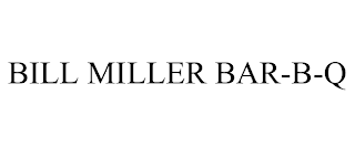 BILL MILLER BAR-B-Q