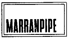 MARRANPIPE